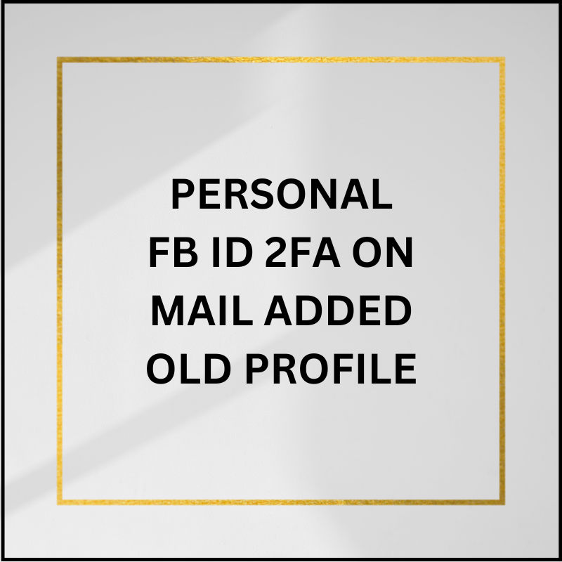 2FA ON MAIL ADDED OLD PROFILE